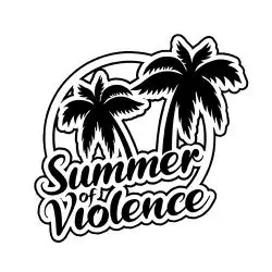 Summer Of Violence