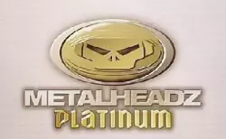 Metalheadz Platinum