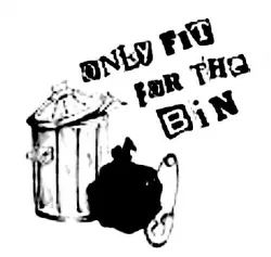 Only Fit For The Bin Records
