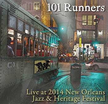 Album 101 Runners: Live At Jazz Fest 2014