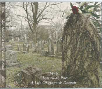 CD 1476: Edgar Allan Poe: A Life Of Hope & Despair