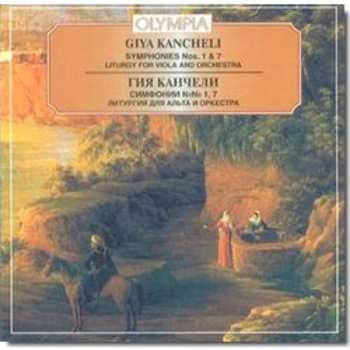 Album Giya Kancheli: Symphonies Nos. 1 & 7; Liturgy For Viola And Orchestra = Симфония № 1,7; Литургия Для Альта И Оркестра