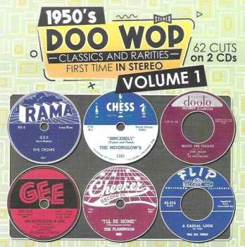 Album 1950s Doo Wop Classics And Rarities 1 / Various: 1950s Doo Wop Classics And Rarities 1