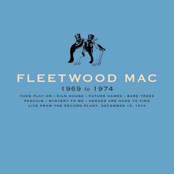 8CD/Box Set Fleetwood Mac: 1969 To 1974
