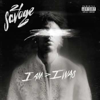 CD 21 Savage: I Am > I Was