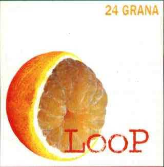 Album 24 Grana: Loop