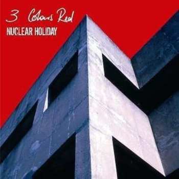 Album 3 Colours Red: Nuclear Holiday