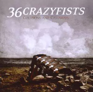 36 Crazyfists: Collisions And Castaways