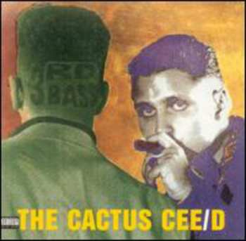CD 3rd Bass: The Cactus Cee/D (The Cactus Album)
