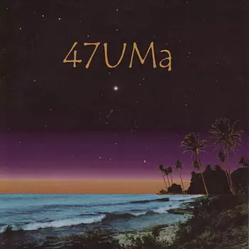 47UMa: 47UMa