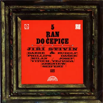 Jiří Stivín & Co. Jazz System: 5 Ran Do Čepice
