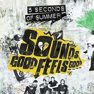 CD 5 Seconds Of Summer: Sounds Good Feels Good
