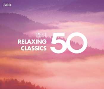 3CD Various: 50 Best Relaxing Classics