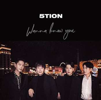 CD 5tion: Wanna Know You