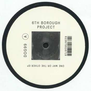 LP 6th Borough Project: One Way Or The Other EP