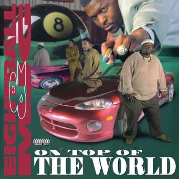 2LP 8ball / Mjg: On Top Of The World