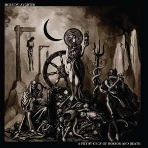 LP Morbid Slaughter: A Filthy Orgy Of Horror And Death