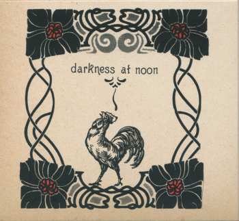 CD A Hawk And A Hacksaw: Darkness At Noon