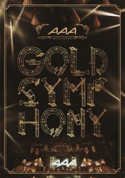 Album AAA: AAA Arena Tour 2014 -Gold Symphony-