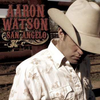 Album Aaron Watson: San Angelo