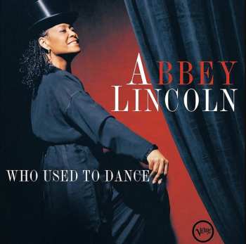 2LP Abbey Lincoln: Who Used To Dance LTD | CLR