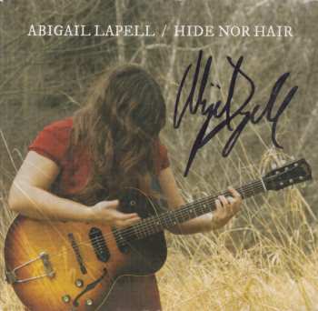 CD Abigail Lapell: Hide Nor Hair