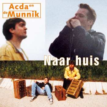 LP Acda en de Munnik: Naar Huis