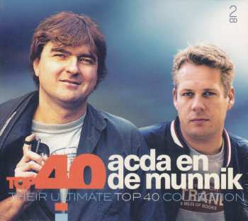 2CD Acda en de Munnik: Top 40 Acda En De Munnik (Their Ultimate Top 40 Collection)