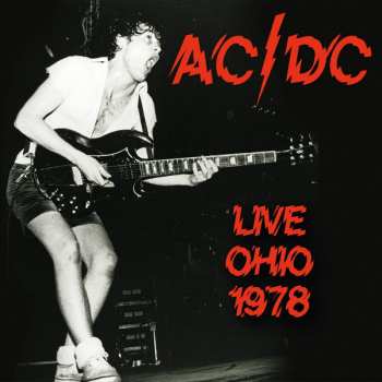 CD AC/DC: Live In Ohio 1978