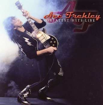 CD Ace Frehley: Greatest Hits Live