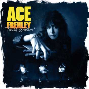 CD Ace Frehley: Trouble Walkin'