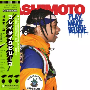 Ace Hashimoto: Play.Make.Believe.