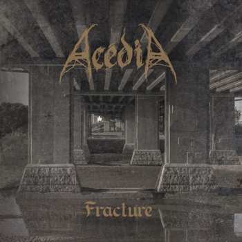 LP Acédia: Fracture