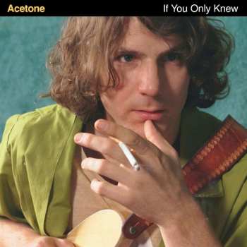 2LP Acetone: If You Only Knew
