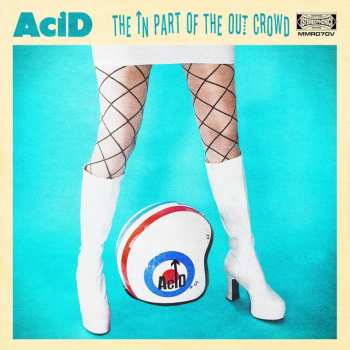 Album AciD: The In Part Of The Out Crowd