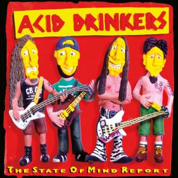CD Acid Drinkers: The State Of Mind Report