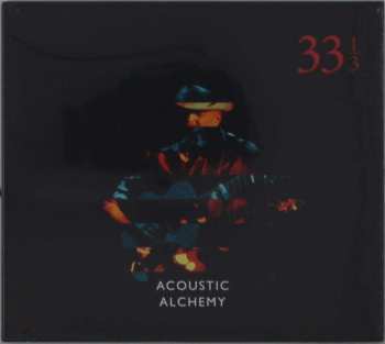 CD Acoustic Alchemy: 33 1/3