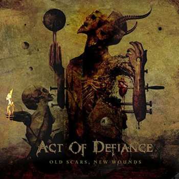 CD Act Of Defiance: Old Scars, New Wounds