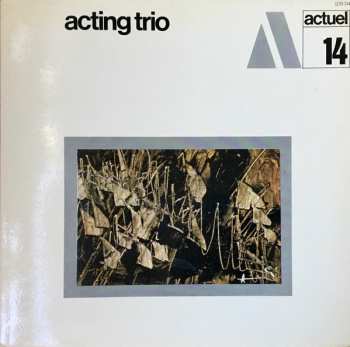 CD Acting Trio: Acting Trio