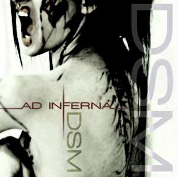 CD Ad Inferna: DSM