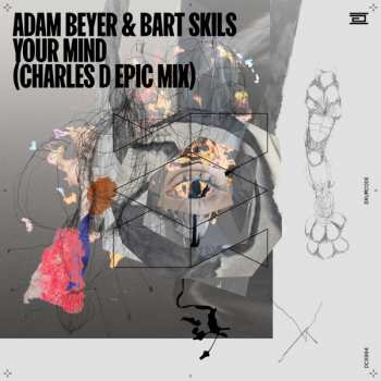 Album Bart Skils: Your Mind (Charles D Epic Mix)