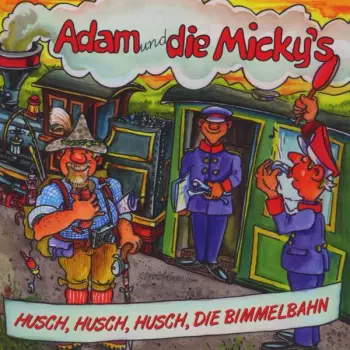 Husch,husch,husch,die Bimmelbahn