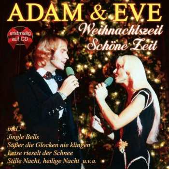 CD Adam & Eve: Weihnachtszeit Schöne Zeit