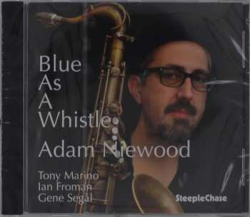 CD Adam Niewood: Blue As A Whistle
