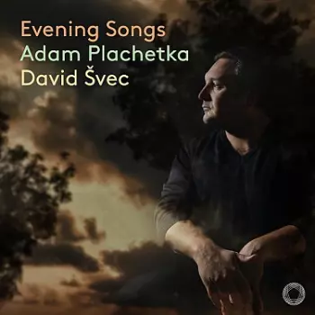 Dvorak, Smetana & Suk: Evening Songs