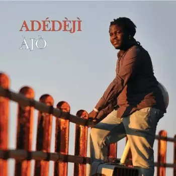 Adédèji Adetayo: Àjò