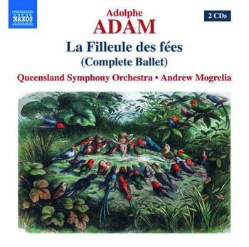 2CD Adolphe C. Adam: La Filleule Des Fées (Complete Ballet)