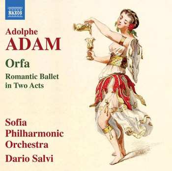 CD Adolphe C. Adam: Orfa (ballett In 2 Akten)