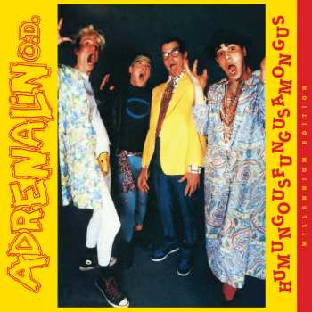 LP Adrenalin O.D.: Humungousfungusamongus  - Millennium Edition