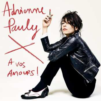 Album Adrienne Pauly: A Vos Amours !